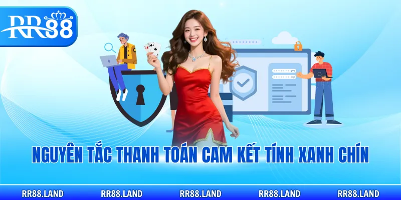 Nguyên tắc thanh toán cam kết tính xanh chín